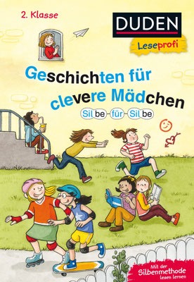 Geschichten für clevere Mädchen - Silbe für Silbe