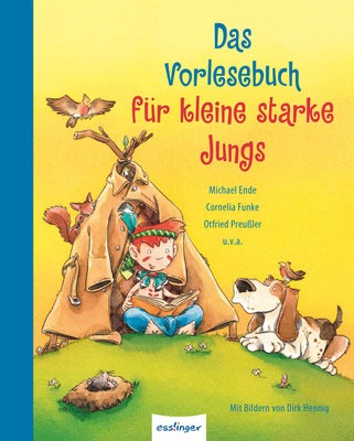 Das Vorlesebuch für kleine starke Jungs