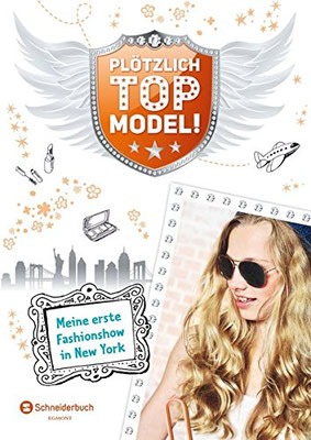 Plötzlich Topmodel! - Meine erste Fashionshow in New York