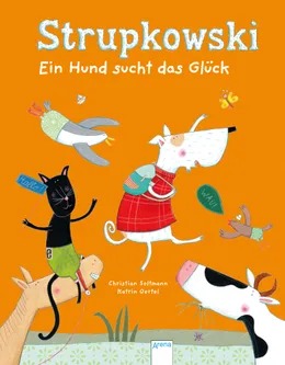 Strupkowski - Ein Hund sucht das Glück