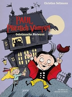 Paul - Plötzlich Vampir!