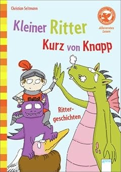 Kleiner Ritter Kurz und Knapp