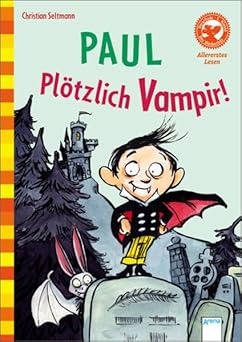 Paul - Plötzlich Vampir!