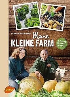 Meine kleine Farm: Anleitung für Selbstversorger