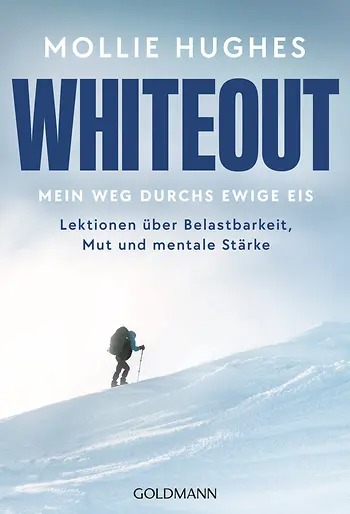 Whiteout – Mein Weg durchs ewige Eis