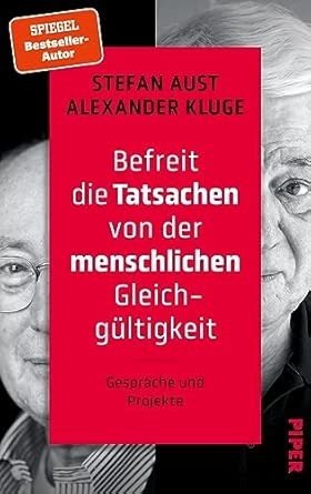 Befreit die Tatsachen von der menschlichen Gleichgültigkeit