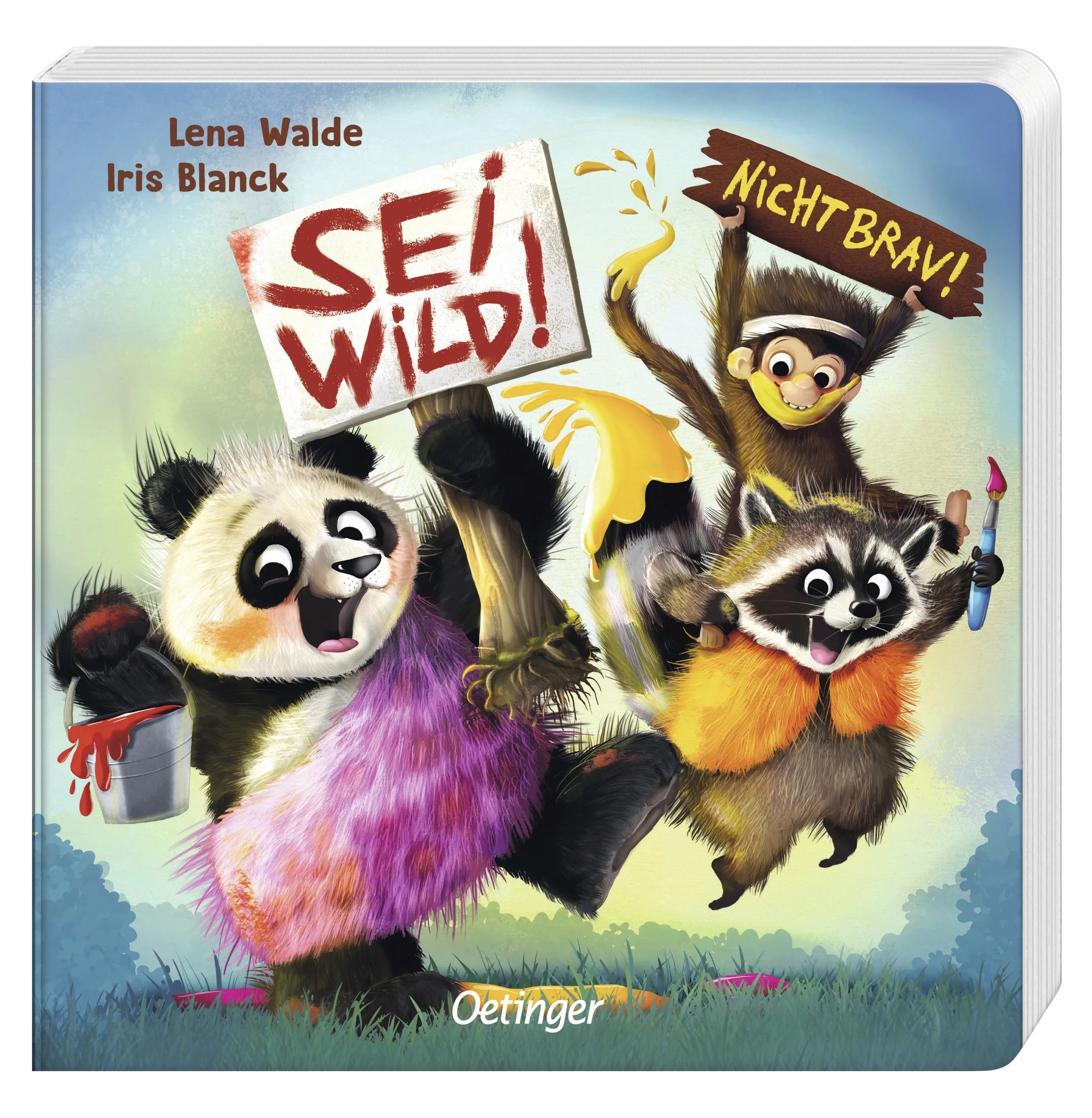 Sei wild! Nicht brav!