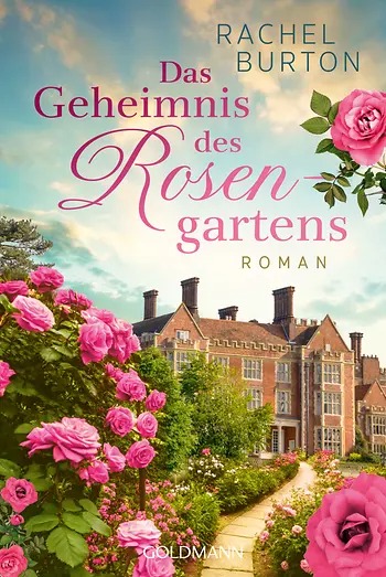 Das Geheimnis des Rosengartens