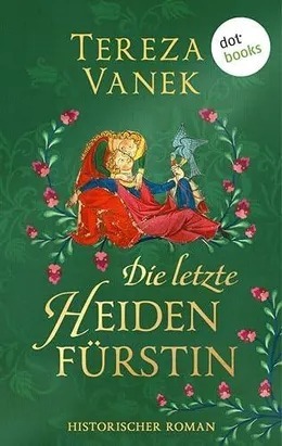 Die letzte Heidenfürstin